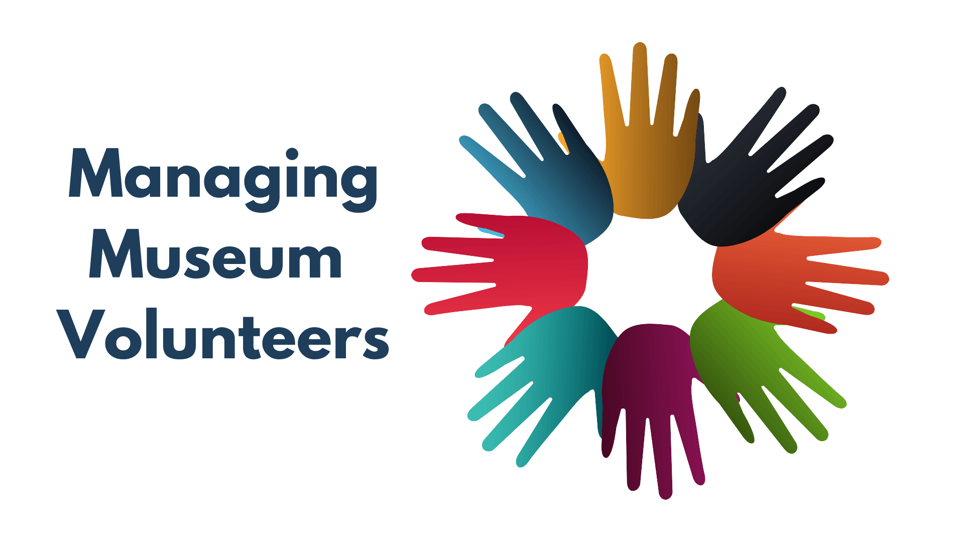 Museum Study - Managing Museum Volunteers